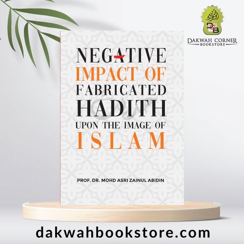 Negative Impact Of Fabricated Hadith – Dr MAZA