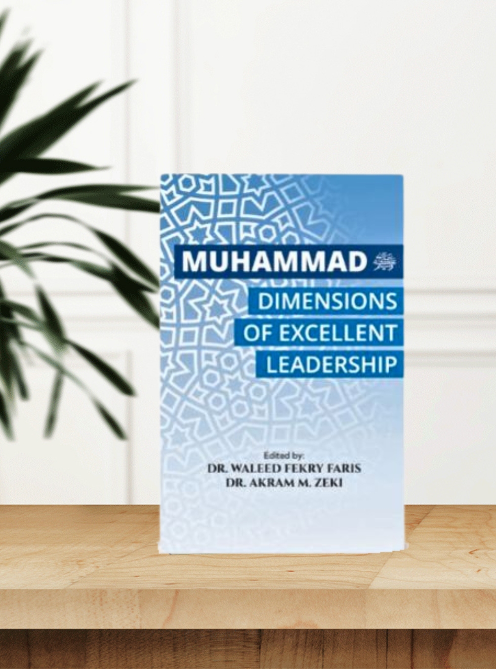 Muhammad SAW Dimensions of Excellent Leadership