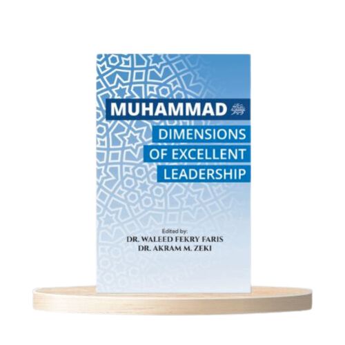 Muhammad SAW Dimensions of Excellent Leadership