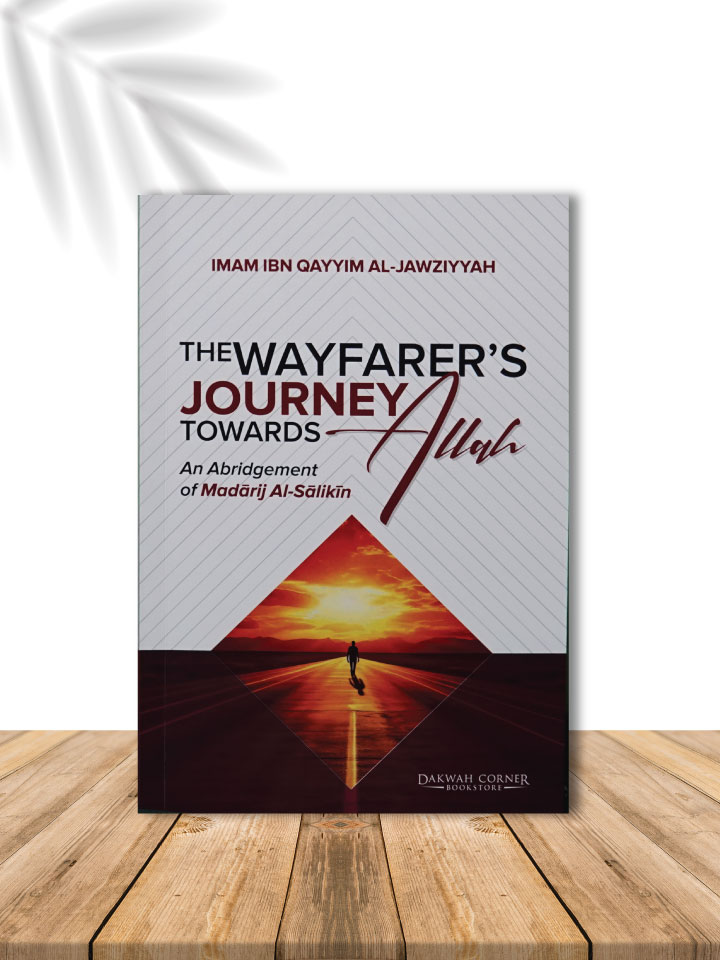 THE WAYFARER'S JOURNEY TOWARDS ALLAH